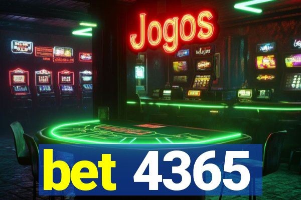 bet 4365